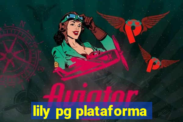 lily pg plataforma